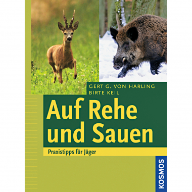 Buch: Auf Rehe und Sauen von Gert G. von Harling/Birte Keil