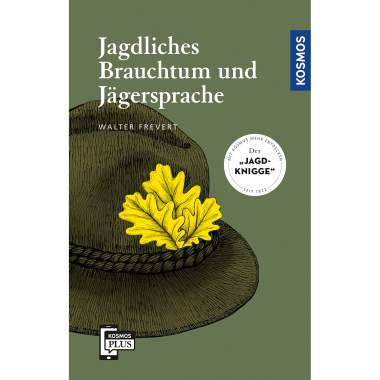 Buch: Jagdliches Brauchtum und Jägersprache von Walter Frevert