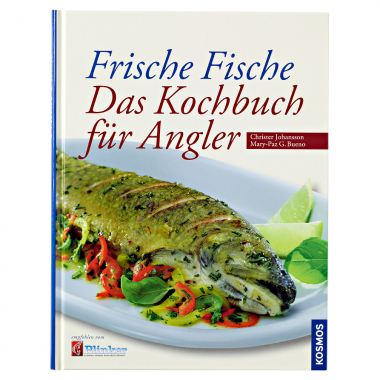 Das Kochbuch für Angler von Christer Johansson und Mary-Paz G. Bueno