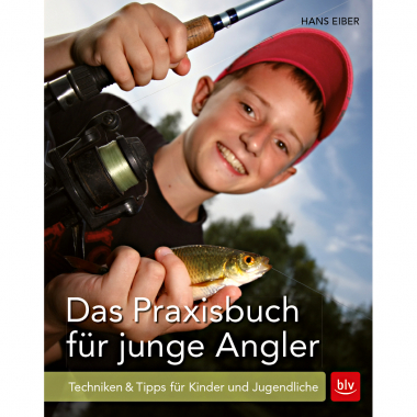 Praxisbuch für junge Angler von Hans Eiber