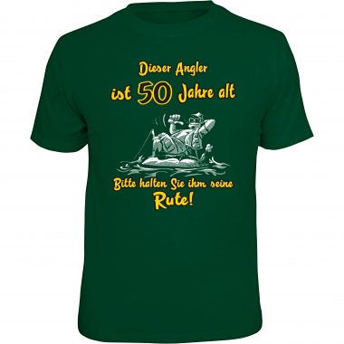 Rahmenlos "50 Jahre alt, bitte halten Sie ihm seine Rute" T-Shirt Herren (Grün)