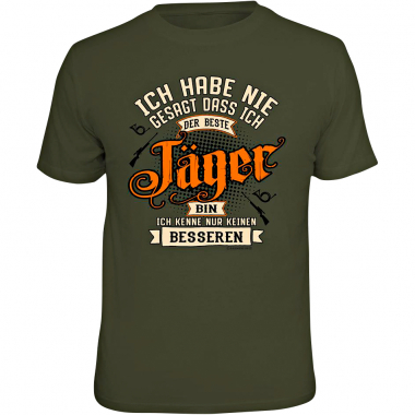 Rahmenlos Herren T-Shirt "Ich habe nie gesagt, dass ich der beste Jäger bin..."