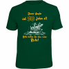 Rahmenlos "50 Jahre alt, bitte halten Sie ihm seine Rute" T-Shirt Herren (Grün) 