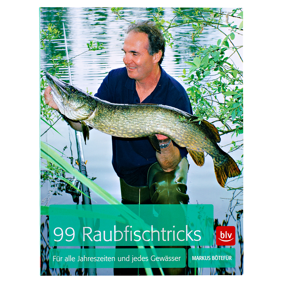 99 Raubfischtricks von Dr. Markus Bötefür 