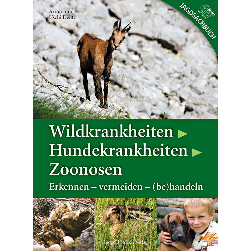Buch: Wildkrankheiten, Hundekrankheiten, Zoonosen von Armin u. Uschi Deutz 