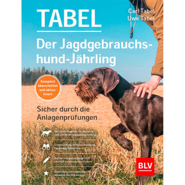 Der Jagdgebrauchshund-Jährling von Carl Tabel und Uwe Tabel