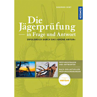 Die Jägerprüfung in Frage und Antwort: Fragen und Antworten nach den aktuellen Prüfungsordnungen (Siegfried Seibt, German Book)