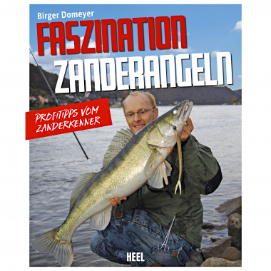 Fascination zander fishing - professional tips from the zander connoisseur (German language)