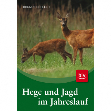 Hege und Jagd im Jahreslauf by Bruno Hespeler