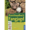 Praxishandbuch Fangjagd by Andre Westerkamp