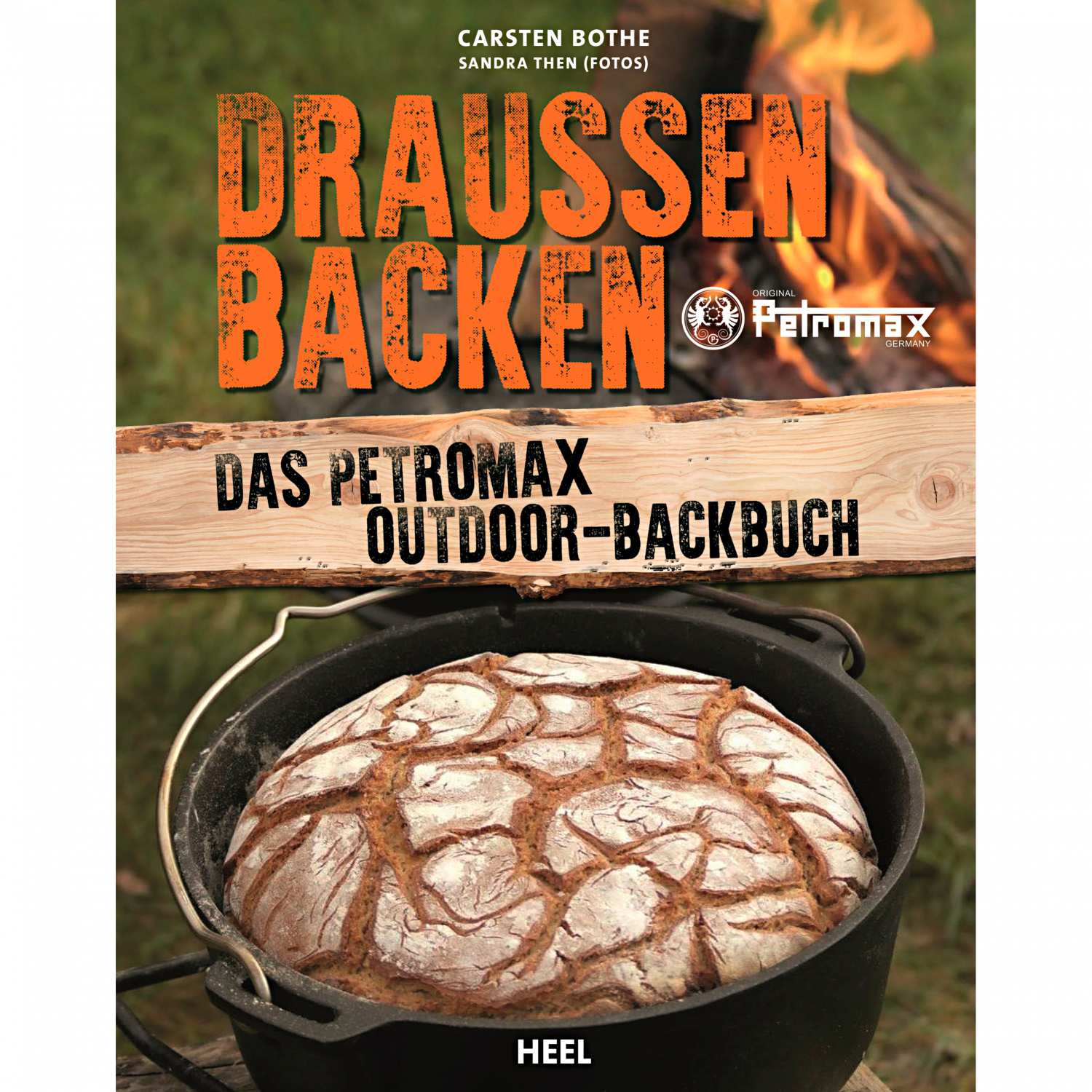 Baking Outside - the outdoor book by Carsten Bothe 