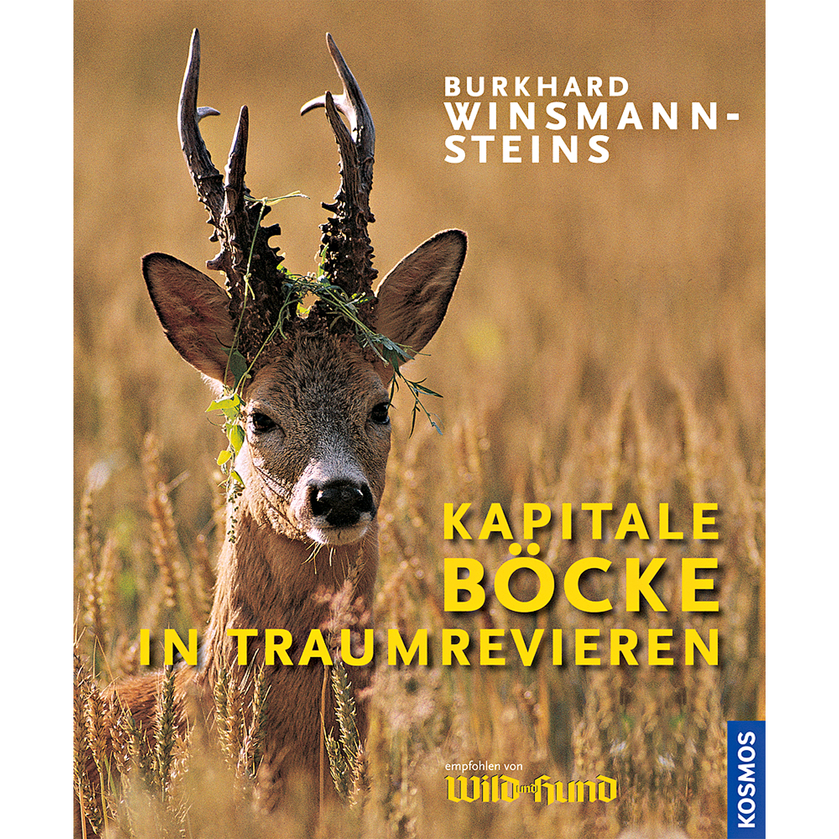Book: Kapitale Böcke in Traumrevieren by Burkhard Winsmann-Steins 