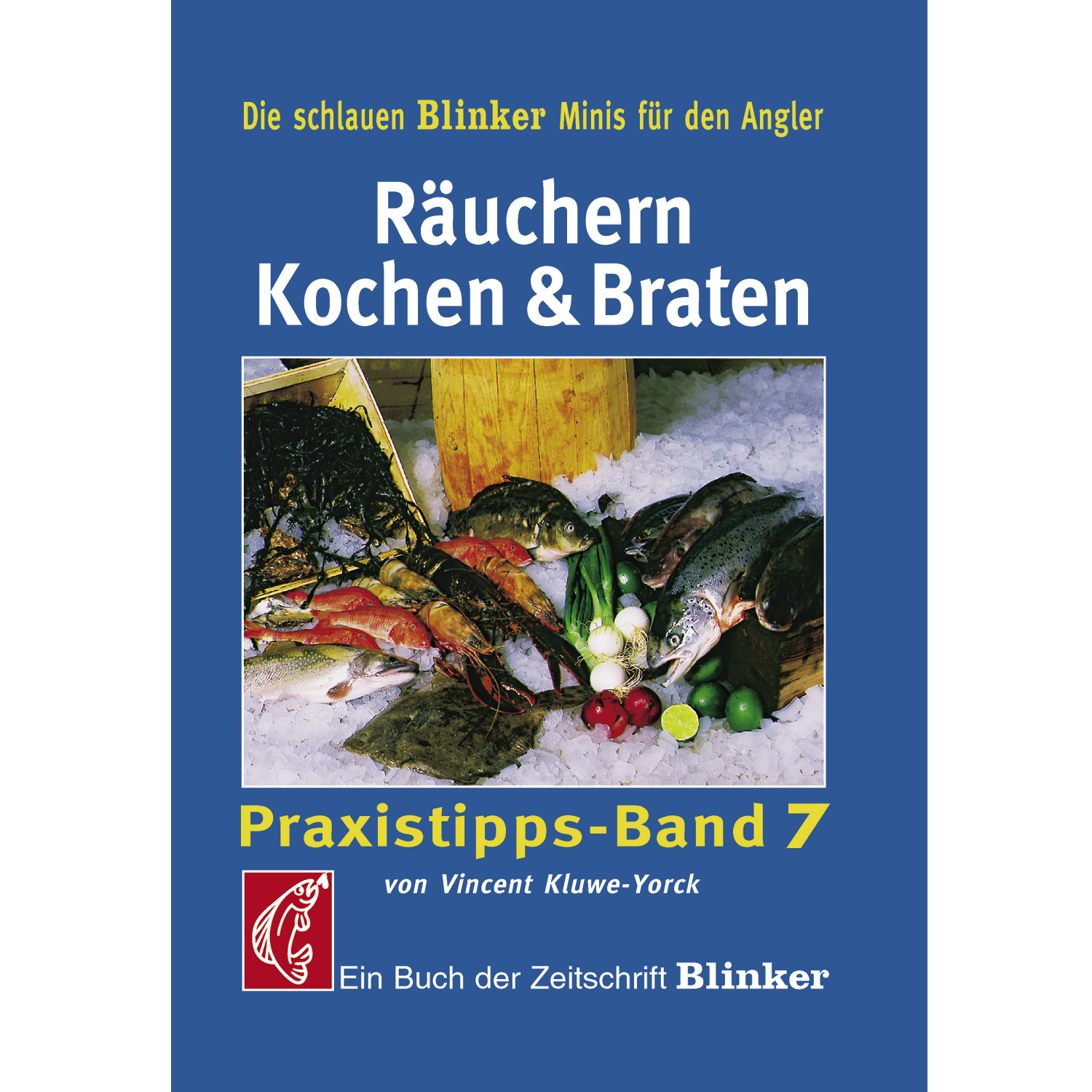 Räuchern, Kochen & Braten from „Blinker“ 