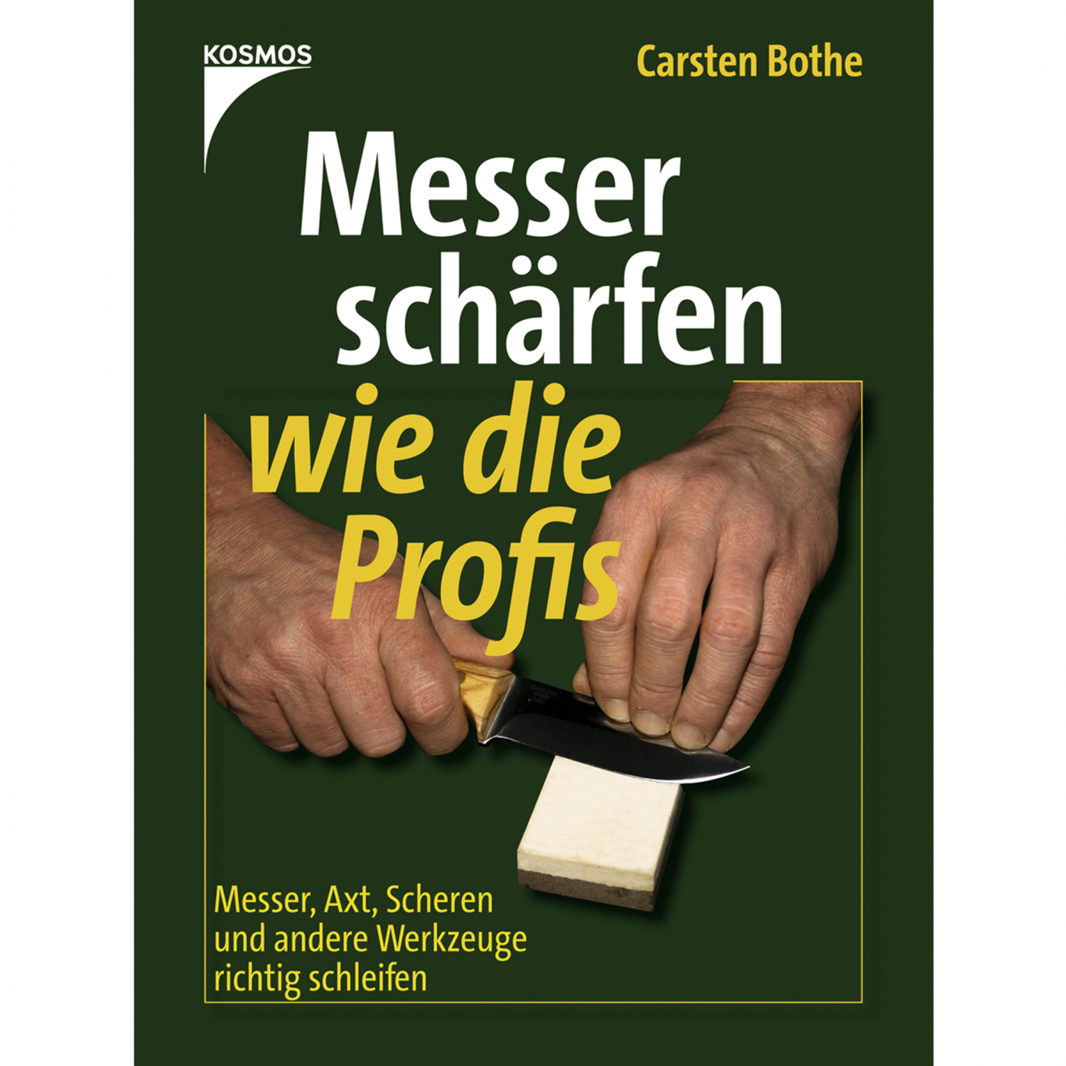 Sharpening knives like the pros by Carsten Bothe ( German Book) 