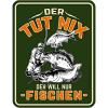  Metal Plate (Der tut nix - Der will nur fischen) 