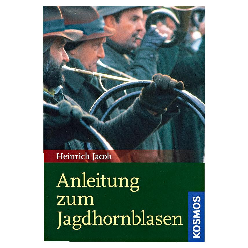  Buch: Anleitung zum Jagdhornblasen von Heinrich Jacob 