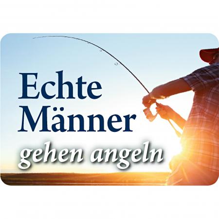 Blechschild (Echte Männer gehen angeln)