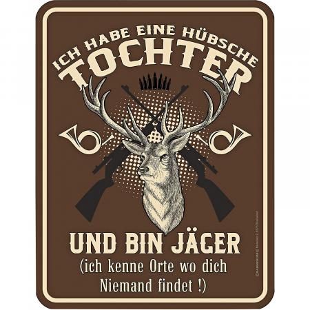 Rahmenlos Blechschild (Ich habe eine…)