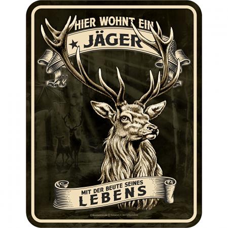 Rahmenlos Blechschild (Hier wohnt ein Jäger)