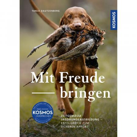  Mit Freude bringen - erfolgreich zum sicheren Apport